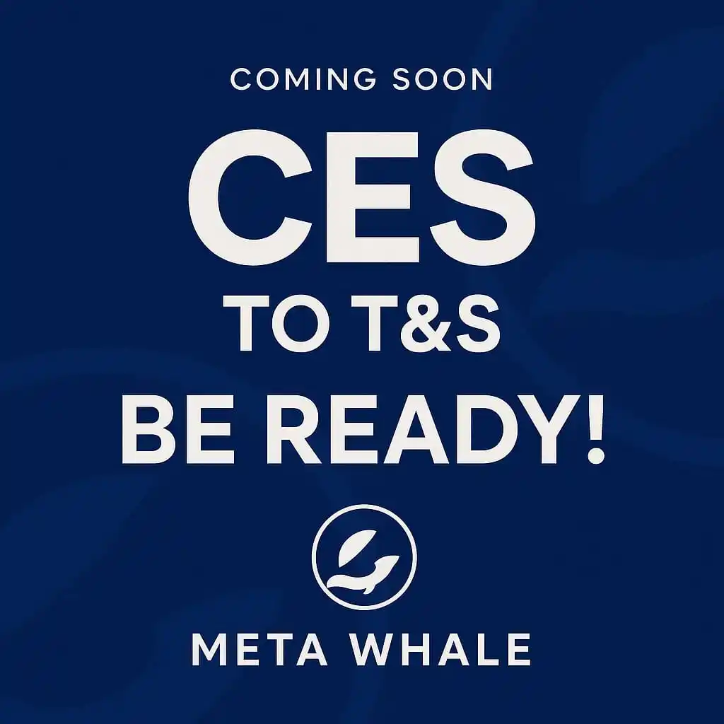 Image from Meta Whale 🐋 - Holiverse: 🚨 CES Coming Soon to T&S – Be Ready! 🐋 Big move coming inside the M...