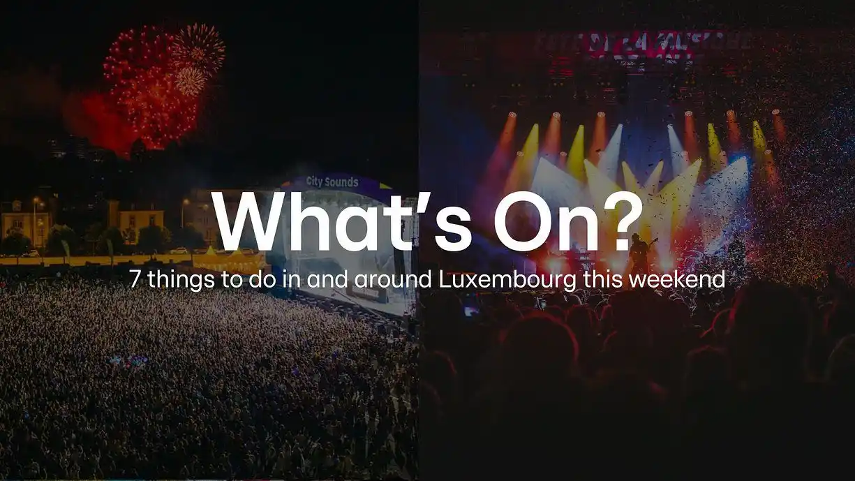 Image from RTL Today: *Events & Traditions - What's On? 19–23 June: 7 things to do in and ar...