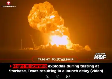 Image from Tesla Oracle - Tesla, SpaceX, Elon Musk News: *Flight 10 Starship explodes during testing at Starbase, Texas, result...