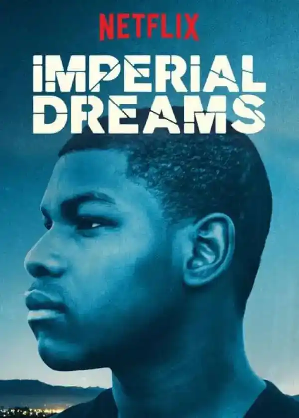 Image from Waploaded.com: Download Imperial Dreams (2014) A 21-year-old reformed gangster's dev...