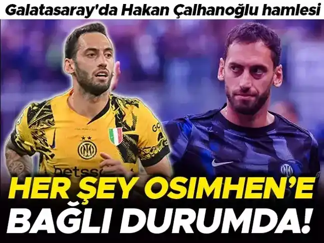Image from Spor Arena: Galatasaray'da Hakan Çalhanoğlu hamlesi, Osimhen'e bağlı! https://www...