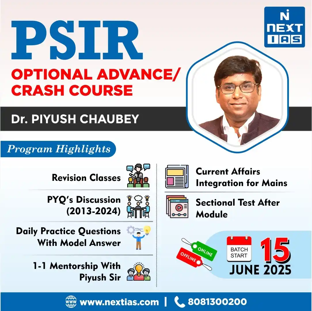 Image from NEXT IAS प्रयागराज: 📝 *Ace PSIR for UPSC Mains 2025!* Join Piyush Chaubey Sir’s PSIR Opt...