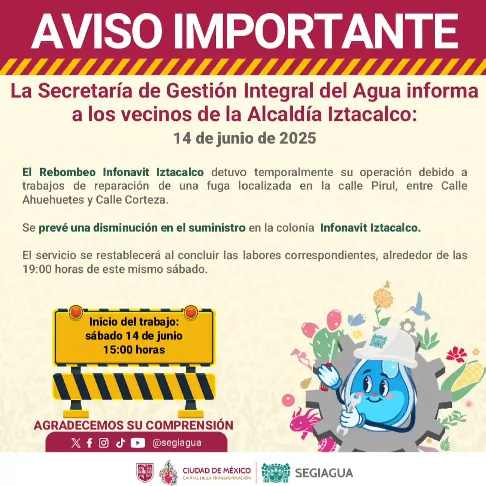 Image from Secretaría de Gestión Integral del Agua - SEGIAGUA💧: 🚧 La Secretaría de Gestión Integral del Agua informa a los vecinos de...