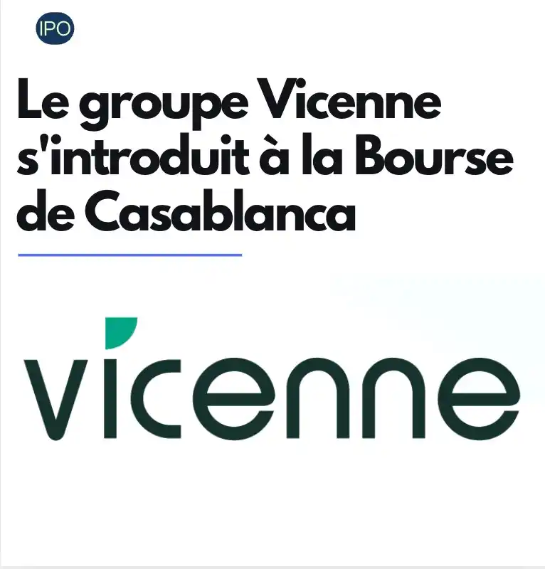 Image from 📈Boursenews_officiel: 🔔Le groupe Vicenne s'introduit à la Bourse de Casablanca, une opérati...