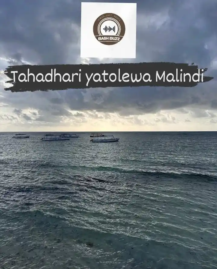 Image from BashBuzz: *Tahadhari yatolewa Malindi* Kamati ya usalama ya Malindi Kaunti ya Ki...