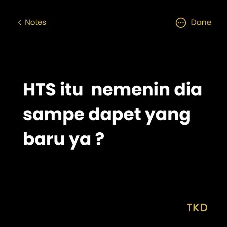 Image from FG 777: *HTS itu belajar melepaskan, sambil siap untuk yang lebih baik datang....