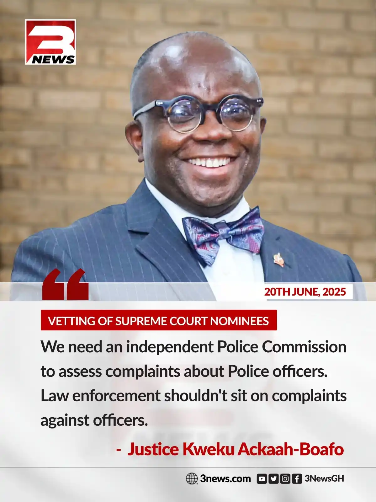Image from TV3 Ghana: Justice Kweku Ackaah-Boafo stressed the need for an independent Police...