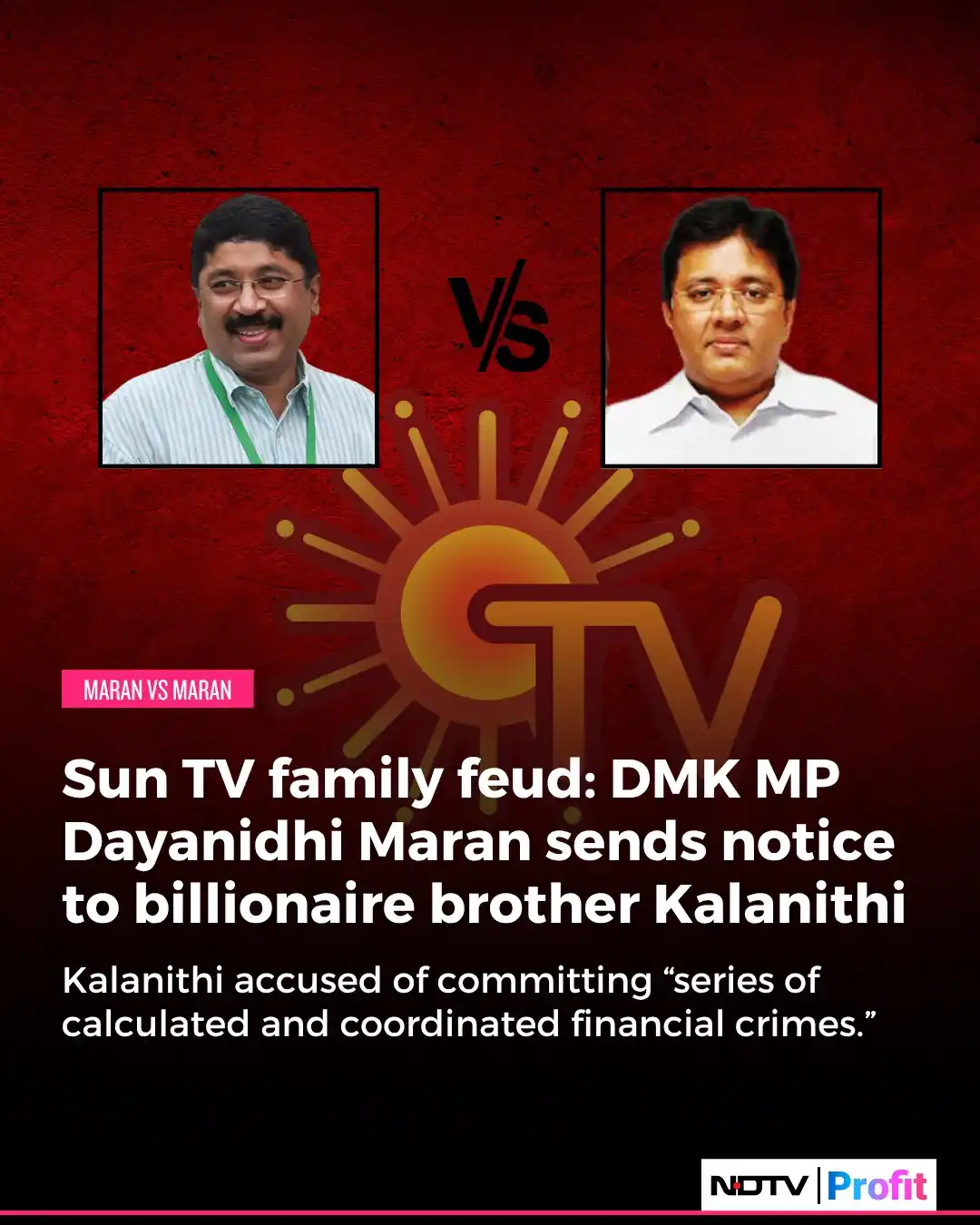Image from NDTV Profit: *SUN TV DISPUTE: MARAN VS MARAN* Dayanidhi Maran sends legal notice t...