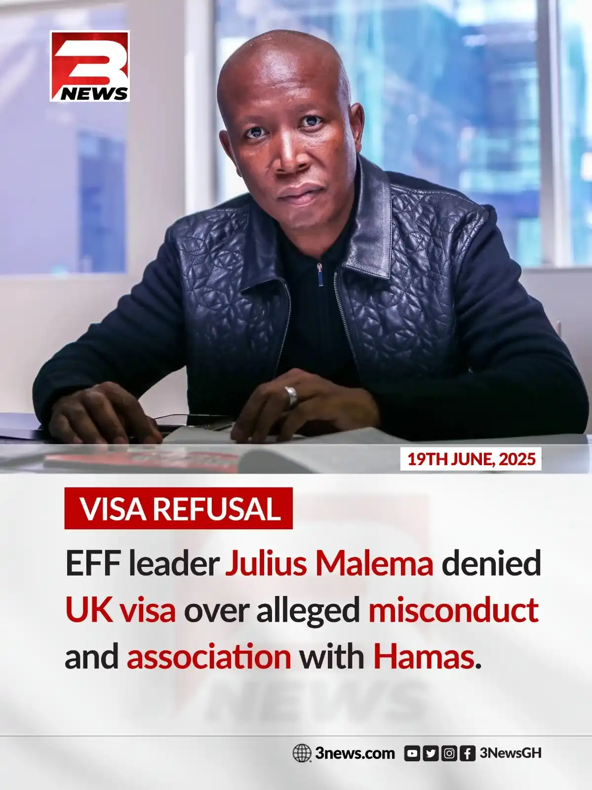 Image from TV3 Ghana: The UK has barred Julius Malema, leader of South Africa’s Economic Fre...