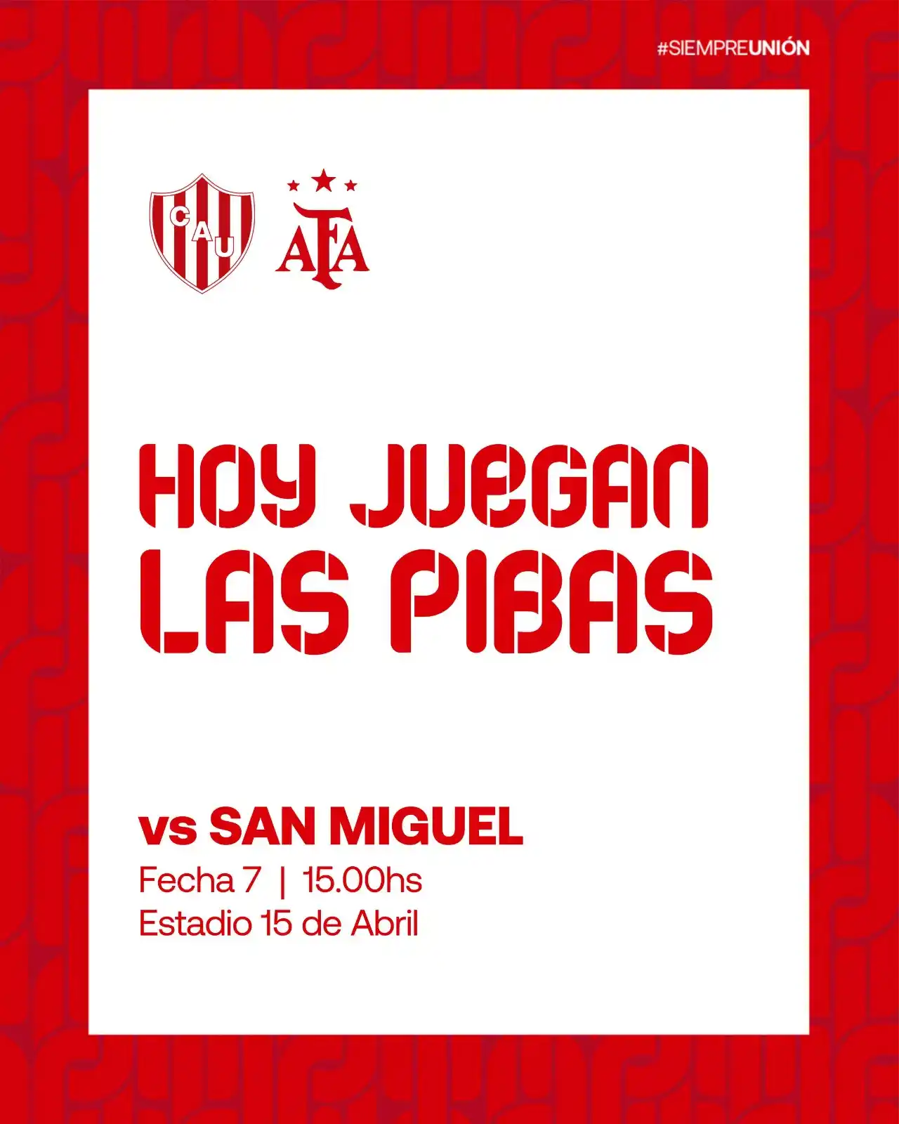 Image from Club Atlético Unión: *¡JUEGAN ELLAS! 🇦🇹*  🆚 San Miguel ⏰ 15.00hs 📍Estadio 15 de Abril �...