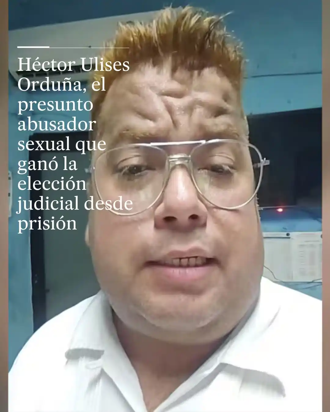 Image from EL PAÍS México: 🗳️ La campaña de Héctor Ulises Orduña duró menos de una semana. El 30...